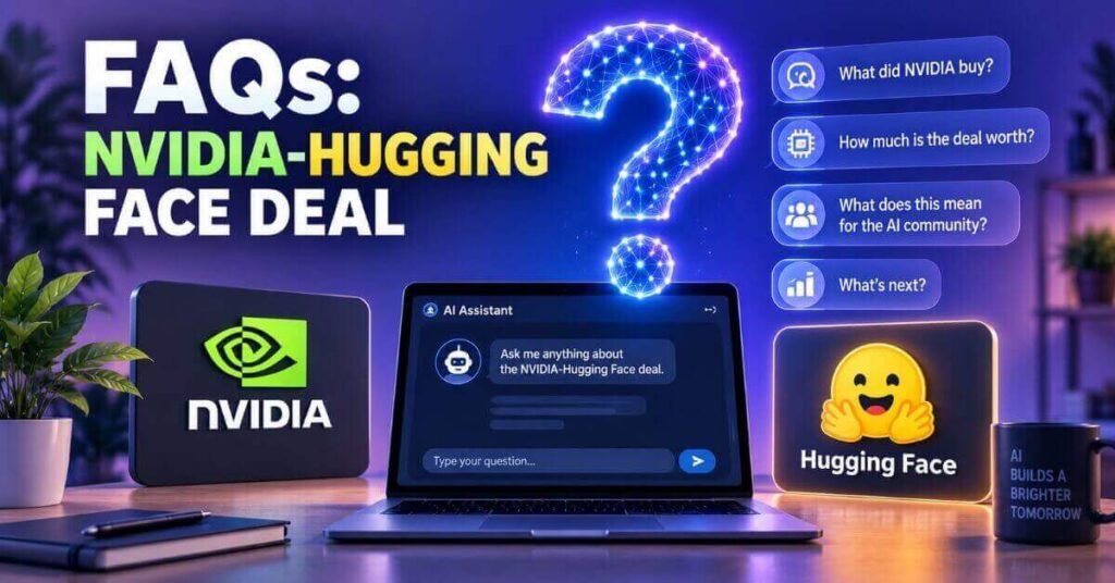 FAQ graphic answering common questions about the Nvidia Hugging Face acquisition