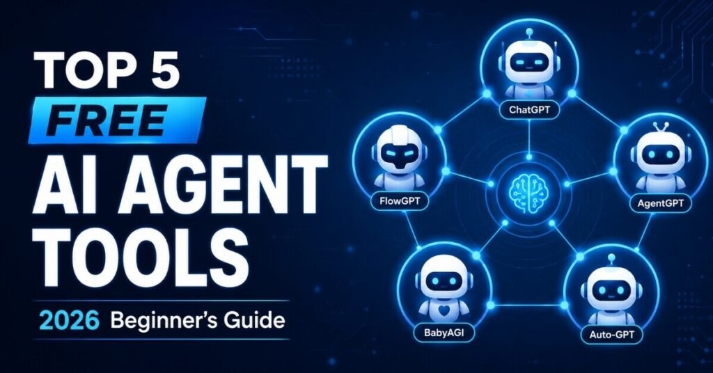 Top 5 free AI agent tools 2026 beginner's guide banner